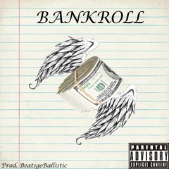 Bankroll (prod. BeatsgoBallistic)