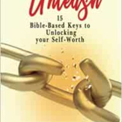 View EPUB ☑️ Unleash 15 Bible-Based Keys to Unlocking your Self-Worth by PATRICE TABI
