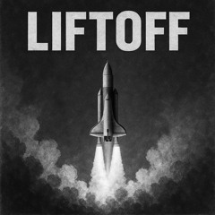 Liftoff (VIP Mix)
