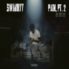 Swankyy - Pain, Pt.2