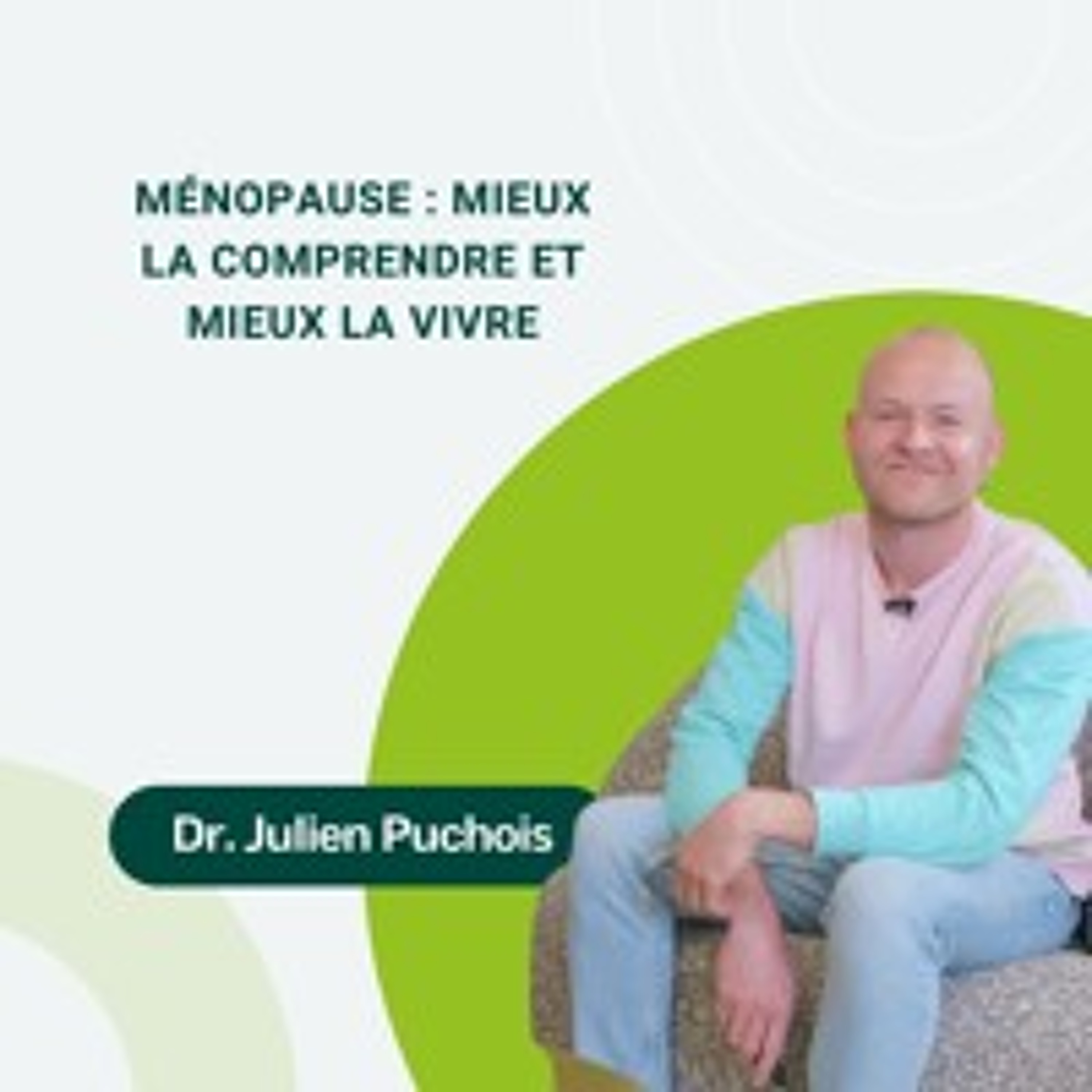 14: Ménopause : mieux la comprendre et mieux la vivre episode artwork