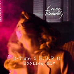 Leony - Remedy (D-Tune X H.U.P.D. Bootleg mix)