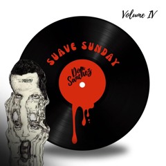 Suave Sunday Vol. 4