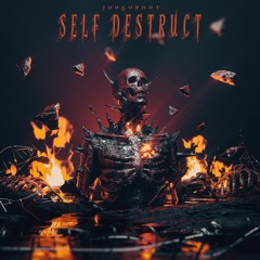 Joogornot - Self Destruct (FREE DOWNLOAD)