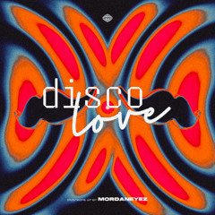 MordanEyez - Disco Love