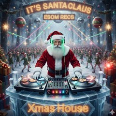 IT'S SANTA CLAUS