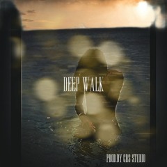 Bigga x"Deep walk "(prod.by CRS )