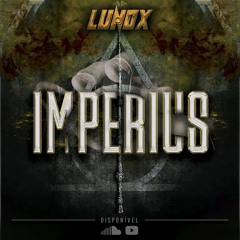 LunoX @ Episode I - IMPERIUS / Unforgivable Saga [Darkpsy DJ Mix]