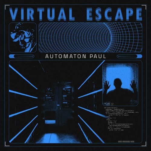 Automaton Paul - Virtual Escape  (Original Mix)
