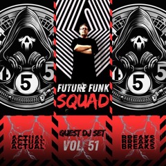 Future Funk Squad - 45'5 DJ Mix