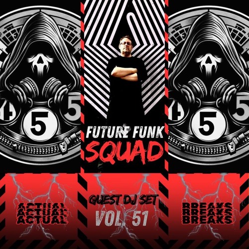 Future Funk Squad - 45'5 DJ Mix