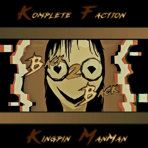 Back 2 Back ft. Komplete Faction