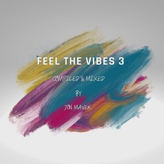 Feel The Vibes 3