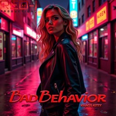 Khaos Kitty & Red-I - Bad Behavior E.P.