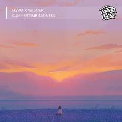 H3RØ X WISNER - Summertime Sadness [Future Bass Release]
