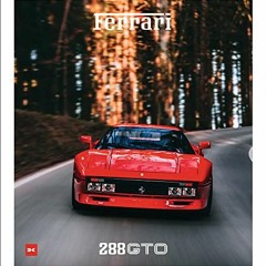 [Get] EBOOK 💌 Ferrari 288 GTO by  Jürgen Lewandowski [EBOOK EPUB KINDLE PDF]