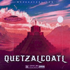 Quetzalcoatl [INSTRUMENTAL]