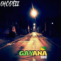 LYRICS DE LA SEMAINE FROM (GAYANA°)