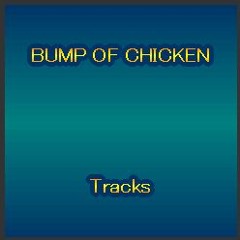 BUMP OF CHICKEN