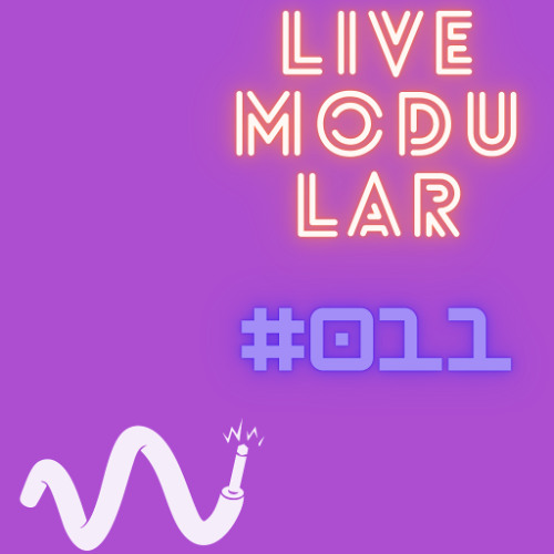 LiveModular#011