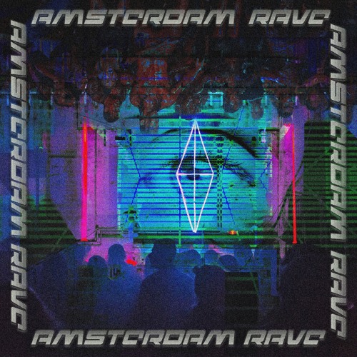 AMSTERDAM RAVE