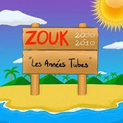 Zouk Les Années Tubes 2000- 2010 (YASALA)