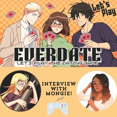 Let's Play - The Dating Game?! Q&A With Creator Mongie about Everdate!