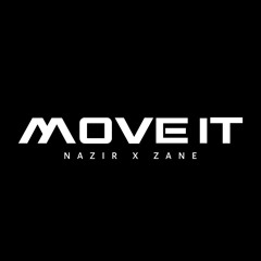 Move It Ft ZANE