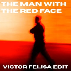 The Man With The Red Face - Mark Knight [Victor Felisa Edit] *STARTS AT 1M FOR COPYRIGHT*