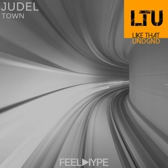 Premiere: JudeL - Town (Original Mix) | Feel Hype