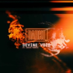 Darko US - (Devine Void) (feat. Darius Tehrani)