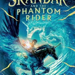 [⚡PDF⚡ ❤READ❤ ONLINE] Skandar and the Phantom Rider (2)