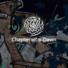 Chapter Of A Dawn