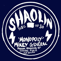Mikey General - Monopoly (Shaolin Records) CLIP