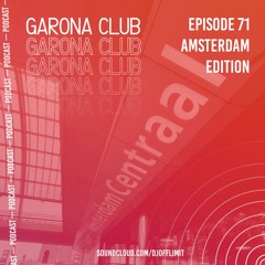 GARONA CLUB #71 - AMSTERDAM EDITION ❌❌❌
