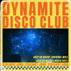 Stalvart John - Keep on Movin (Radio Edit)