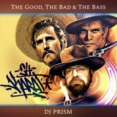 Dee Jay Prism - The Good, The Bad And The Bass - Epi Master