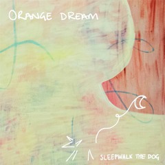 Orange Dream