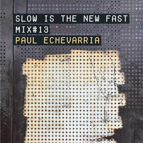 Mix #13 – Paul Echevarria