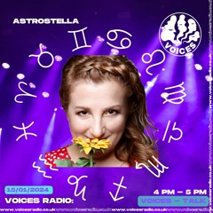 Astrostella w/ Stella Astrologer - 15/01/24 - Voices Radio