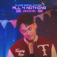 Fluke Gawin  - All 4 Nothing (I'm So In Love) (Cover)