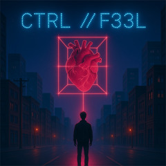 CTRL // F33L