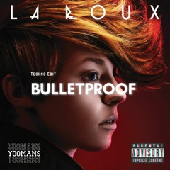 Bulletproof (YOOMANS Remix)