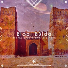 Momo Ryuk, Khalid Elhamri - Bladi B3ida (Cafe De Anatolia)