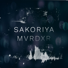 Sakoriya - MVRDXR (Prod. By SakoriyaBeats)