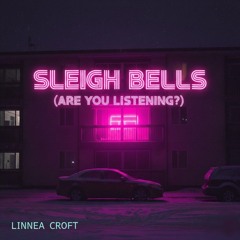 Sleigh Bells (Are You Listening?)