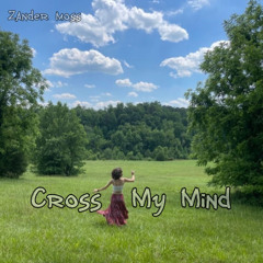 Cross My Mind (Prod. Jacob lincoln)