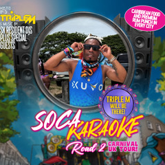 @djtriplemUK LIVE AT SOCA KARAOKE ROAD 2 CARNIVAL FINALE WITH MIGHTY | ANIKA BERRY & MADSKULL