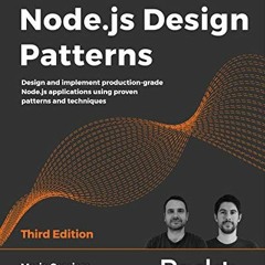 Get PDF Node.js Design Patterns: Design and implement production-grade Node.js applications using pr