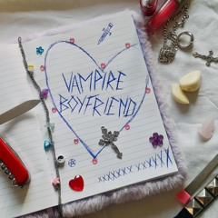 Vampire Boyfriend - Vampire Boyfriend